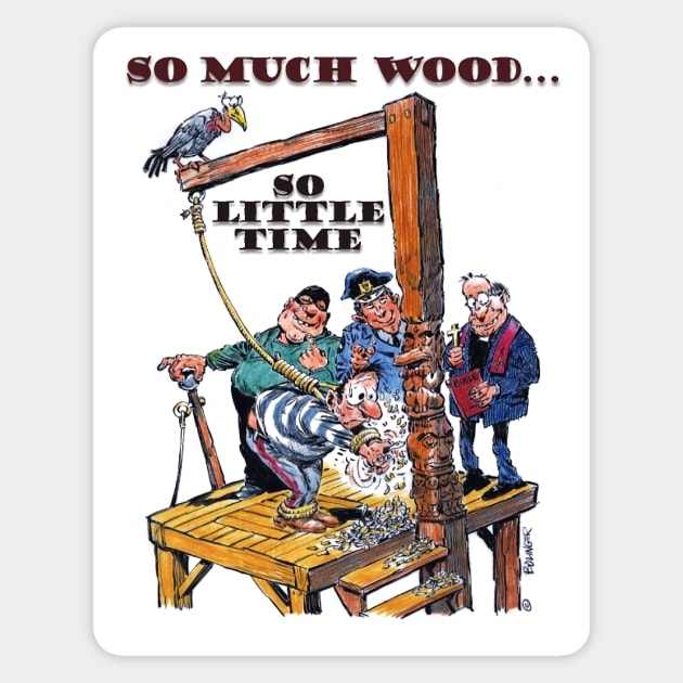 The woodworker Sticker by Steerhead